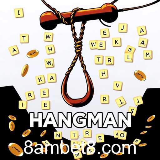 Exploring the Thrilling World of 'Hangman Games' on 8ambet